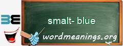 WordMeaning blackboard for smalt-blue